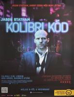 2013 Kolibri-kód, filmplakát, papír, feltekerve, lapszéli apró gyűrődésekkel és szakadással, 97,5x68 cm