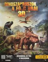 2013 Dinoszauruszok, a Föld urai, filmplakát, papír, feltekerve, néhány kevés apró gyűrődéssel, 98x68 cm