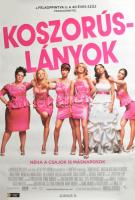 2011 Koszorúslányok, filmplakát, papír, feltekerve, néhány kevés apró gyűrődéssel, 98x68 cm