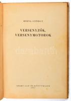 Rózsa György: Versenyzők, versenymotorok. Bp., 1957, Sport. 159p. Kiadói félvászon-kötés