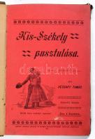 Péterfy Tamás: Kis-Székely pusztulása. Bp., 1901. Pátria. 196p. Kiadói papírborítóval, Korabeli viseltes félvászon védőkötésben