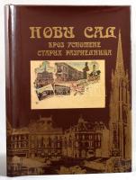 [Újvidék képeslapokon] Slavko Kosutic: Novi Sad starih razglednica Újvidék, 1996