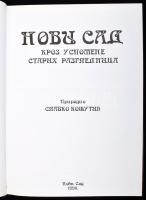 [Újvidék képeslapokon] Slavko Kosutic: Novi Sad starih razglednica Újvidék, 1996
