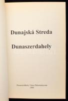 Dunaszerdahely - Dunajska Streda - Niedermarkt 1898-1998. Dunaszerdahely, 1998. Lilum Aurum, 155 + (...
