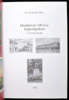 Szombath Tibor: Dombóvár 100 éve képeslapokon. Nagykanizsa, 2002, szerzői kiadás. Gazdag képanyaggal...