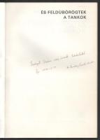 Bombay László: És feldübörögtek a tankok. Századunk Emlékezik. A szerző által dedikált példány! Bp.,...