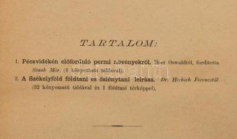 A Magyar Királyi Földtani Intézet évkönyve V. köt.
Benne: Heer Oswald: Pécsvidékén előforduló növén...