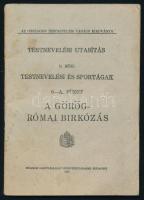 Testnevelési utasítás II. rész. Testnevelési és sportágak 6-A. füzet. Támadó és védősportok: A görög-római birkózás. Az Országos Testnevelési Tanács kiadványa. Bp., 1926, Stádium-ny., 65+(3) p. Kiadói tűzött papírkötés, kissé foltos borítóval.