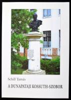 Schill Tamás: A Dunapataji Kossuth-szobor. Dunapataj, 2007. 76p.