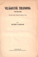 Világostól Trianonig. (+ Pethő Sándor: Világostól Trianonig védelme.) A mai Magyarország kialakulásá...