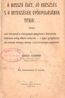 Farkas Zsigmond:  A hosszú élet, jó egészség s a betegségek gyógyulásának titkai [..] különösen otthoni vízkúrák [..] s egyes gyógyhatású (de sohasem mérges) növényi s házi orvosságok segélyével. Miskolc, 1904. Forster, Klein és Ludvig [ny.]. [4] + IV + 320 p. Első kiadás. Farkas Zsigmond (1862-1926) egri egyházmegyei plébános egészségnevelési és életmód-tanácsadó könyve a helyes étkezésen, a sok mozgáson, a gyakori fürdésen és napfürdőzésen, a napfényes és szellős lakberendezésen kívül sok alvást és mérsékelt munkamennyiséget ír elő, óva int az alkoholfogyasztástól és a házasságon kívüli nemi élettől. Elrettentő példáit a szerző plébánosi praxisa során megismert eseteiből veszi. Katolikus életmód-tanácsadójának különlegessége írásmódjának nemzetpedagógiai hevülete: szerzőnk szorgalmazza, hogy a papi szemináriumokban tananyaggá váljon a helyes életmódra való oktatás, valamint helyeselné, ha a plébánosok szolgálatuk során a mértéktartó életmód tanácsait is terjesztenék, könyve zárlatában pedig a keresztényszociális politika igaza mellett érvel. Az enyhén foltos címlapon, az azt követő oldalon, illetve a belív egy további oldalán régi tulajdonosi bélyegzés. Számos oldalon aláhúzások, néhányon széljegyzetek. A hátsó előzéken kézzel írt tartalomjegyzék. Poss: Szentgyörgyváry Károly siklósi fényképész. Enyhén sérült gerincű, kissé kopott korabeli félvászon kötésben. Jó példány, ritka könyv.