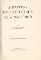 Bucsányi [Gyula]: 
A napfény gyógyhatása és a napfürdő.
Budapest, (1913). Légrády Testvérek (ny.) ...