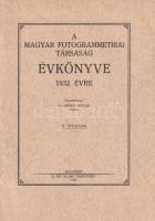 A Magyar Fotogrammetriai Társaság Évkönyve az 1932., 1933., 1934., 1935., 1936-37., 1938-39. évre. Ö...