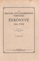 A Magyar Fotogrammetriai Társaság Évkönyve az 1932., 1933., 1934., 1935., 1936-37., 1938-39. évre. Ö...