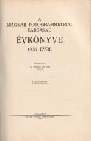 A Magyar Fotogrammetriai Társaság Évkönyve az 1932., 1933., 1934., 1935., 1936-37., 1938-39. évre. Ö...