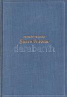 Harsányi Zsolt: 
Sacra Corona. A magyar Szent Korona története. (Aláírt példány.)
Budapest, (1938)...
