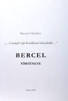 Hausel Sándor dr. (szerk.):"... Uraságok szép Kastéllyaival díszeskedik..." - Bercel törté...