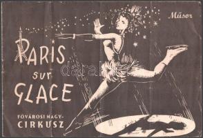 1957 Paris sur glace, a Fővárosi Nagycirkusz műsorfüzete, fekete-fehér képekkel illusztrálva, kiadói tűzött papírkötés, hajtásnyomokkal, 4 sztl. lev.