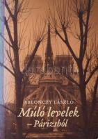 Ablonczy László: Múló levelek Párizsból 2002-2004. Jegyzetek, tűnődések, találkozások. A szerző, Ablonczy László (1945- ) József Attila-díjas újságíró, kritikus, színigazgató által Jálics Kinga (1943-2019) kulturális újságíró, szerkesztő részére dedikált példány. (Bp., 2005), Kairosz. Kiadói papírkötés.