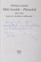 Ablonczy László: Múló levelek Párizsból 2002-2004. Jegyzetek, tűnődések, találkozások. A szerző, Abl...