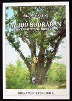 Rózsás Márton: Az idő sodrában - Barcs története dióhéjban, 2005. 123p. Dráva menti füzetek. Kiadói papírkötésben, gazdag képanyaggal