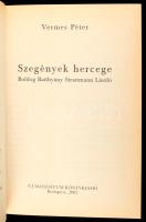 Vermes Péter: Szegények Hercege. Dr. Batthyány Strattmann László élete Bp., 2002. Új mandátum. A sze...