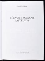 Horváth Hilda: Régvolt magyar kastélyok. Bp., 1998., Gemini. Fekete-fehér szövegközti fotókkal illus...