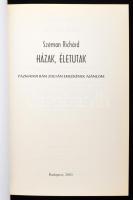 Szémán Richárd: Házak, életutak. Bp., 2010. 94p. Kertvárosi helytörténeti füzetek 22. szám. (XVI. ke...