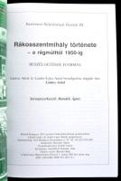 XVI. kerület helytörtéteni kiadványok: Lantos Antal: Rákosszentmihály története ... a régmúlttól 195...