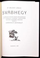 Dr. Siklóssy László: Svábhegy. A svábhegyi nyaralásnak száz esztendős, s a Svábhegyi Egyesület alapí...