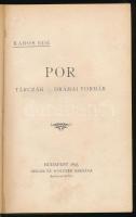 Kabos Ede: Por. Tárczák - drámai formák. Bp., 1895, Singer és Wolfner, 235+(5) p. Első kiadás. Aranyozott gerincű félvászon-kötésben, kissé kopottas borítóval és gerinccel, helyenként kissé foltos lapokkal.