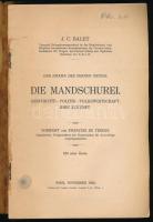 Balet, J. C.: Die Mandschurei. Das Drama des fernen Ostens. Geschichte - Politik - Volkswirtschaft. ...