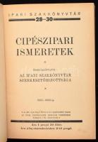 Cipészipari ismeretek. Összeállította: Az ipari szakkönyvtár szerkesztőbizottsága. Ipari Szakkönyvtá...