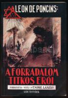 Poncins, Leon de: A forradalom titkos erői: szabadkőművesség, zsidóság. Bp., 2001, Gede Testvérek. Kiadói papírkötés, jó állapotban.