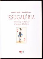 Jánoska Antal - Horváth Ferenc: Zsugaléria. Képeslap és kártya a humor tükrében. Csintalan Múzsa sor...