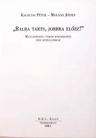 Kalocsai Péter - Molnár József: "Balra tarts, jobbra előzz!". Magyarország városi közleked...