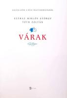 Száraz Miklós György - Tóth Zoltán: Emléklapok a régi Magyarországról: Várak. Bp., 2003, M-érték Kia...
