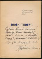 Örök Tiborc. Zsabka Kálmán versei. DEDIKÁLT! Bp., 1941, Szentes József. Kiadói foltos papírkötés