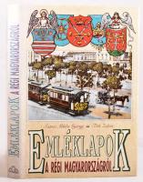 Száraz Miklós György - Tóth Zoltán: Emléklapok a Régi Magyarországról. Pannon Könyvkiadó 1991. 403 old. / Postcards from the Kingdom of Hungary. 1991. 403 pg. Egészvászon kötésben, papír védőborítóval.