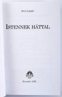 Dúcz László: Istennek háttal. Bp., 1999, Magyar Ház. Kiadói papírkötés, jó állapotban