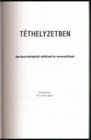 Lénárt Ágota: Téthelyzetben. Sportpszichológiáról edzőknek és versenyzőknek. Bp., 2002. Kiadói papír...
