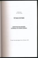 Lénárt Ágota: Téthelyzetben. Sportpszichológiáról edzőknek és versenyzőknek. Bp., 2002. Kiadói papír...