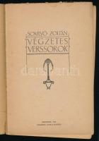 Somlyó Zoltán: Végzetes verssorok. Bp., 1916, Galantai Gyula. Kiadói papírkötés, széteső állapotban