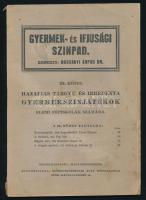 Gyermek- és Ifjúsági Színpad. Szerk.: Bossányi Árpád Dr. III. kötet. 12. füzet. Hazafias tárgyú és irredenta gyermekszínjátékok elemi népiskolák számára. Győr, Győregyházmegyei Alap Könyvsajtó. Kiadói papírkötés, kopottas állapotban.