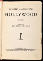 Mandelstamm, Valentin: Hollywood. Regény. Bp., 1927, Pantheon. Kiadói egészvászon kötés, jó állapotban.