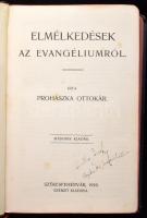 Prohászka Ottokár: Elmélkedések az evangéliumról. Székesfehérvár, 1910, Szerző. 2. kiadás. Kiadói egészvászon kötés, kissé kopottas állapotban.