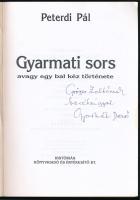 Peterdi Pál: Gyarmati sors avagy egy bal kéz története. Gyarmati Dezső által DEDIKÁLT! H.n., é.n., H...