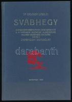 Dr. Siklóssy László: Svábhegy. A svábhegyi nyaralásnak száz esztendős s a Svábhegyi Egyesület alapításának negyven esztendős emlékére kiadta a Svábhegyi Egyesület. Bp., 1987, ÁKV. Reprint kiadás. Kiadói egészvászon-kötés.