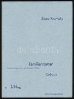 Rakovszky, Zsuzsa: Familienroman. Gedichte. Aus dem Ungarischen und mit einem Nachwort von Zsuzsanna Gahse. ALÁÍRT! Válogatott versek magyarul és németül. Wien, 2002. 176. számozott példány. Kiadói kartonált kötés, papír védőborítóval, jó állapotban. Megjelent 500 példányban.