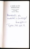 A sakk az én keresztem. Portisch Lajossal beszélget Kocsis L. Mihály. DEDIKÁLT! 2006, Kairosz. Kiadó...